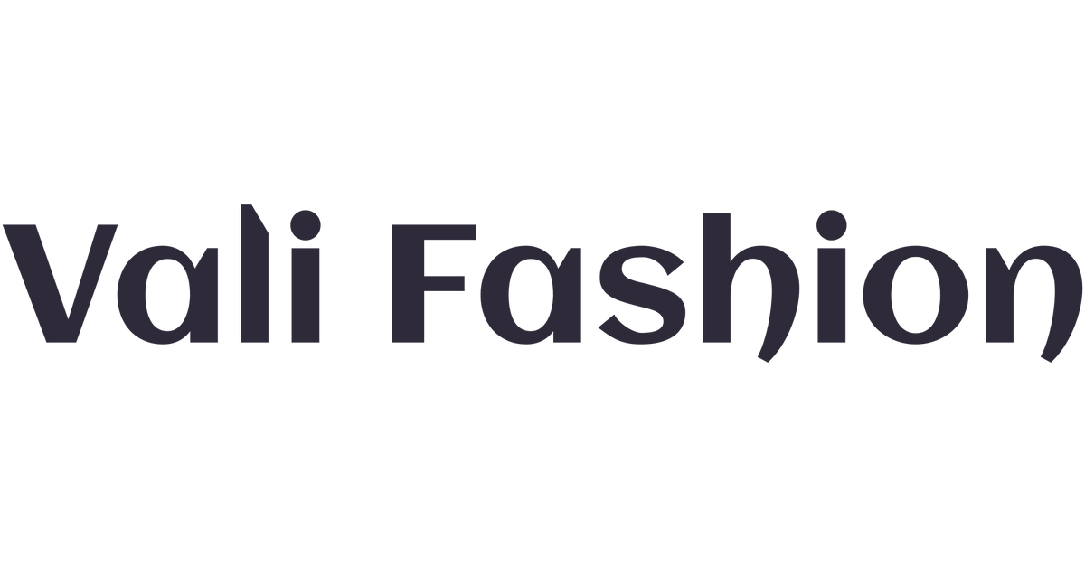 Vali Fashion